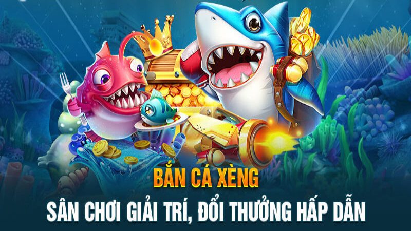 Cách chơi bắn cá xèng